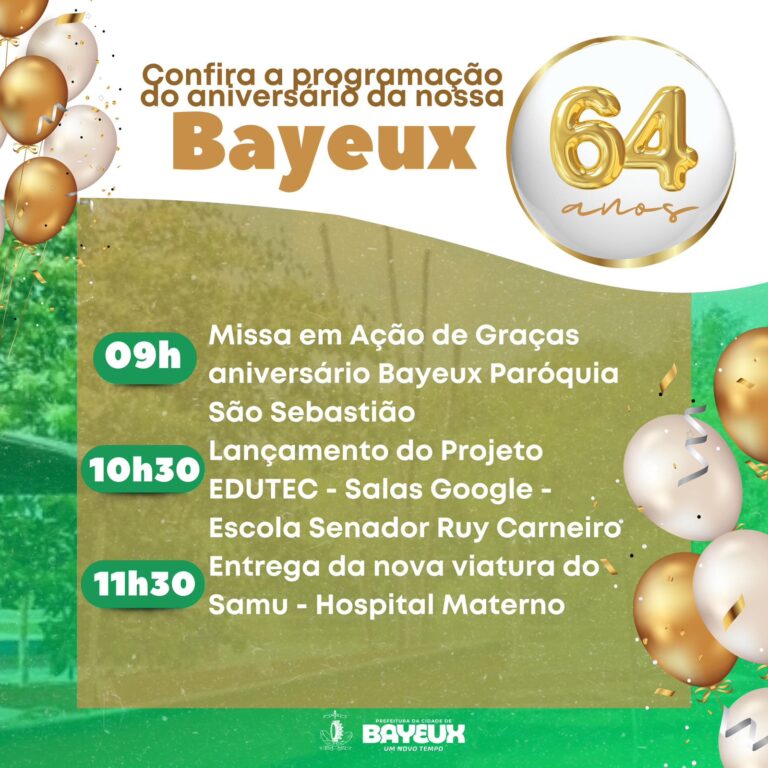 *Prefeitura de Bayeux entrega novos investimentos em educação, saúde, esporte e infraestrutura nos 64 anos de emancipação politica*